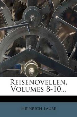 Cover of Reisenovellen, Volumes 8-10...