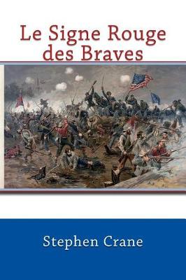 Book cover for Le Signe Rouge Des Braves