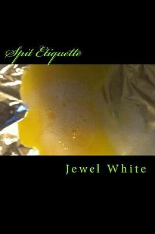 Cover of Spit Etiquette