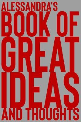 Book cover for Alessandra's Book of Great Ideas and Thoughts