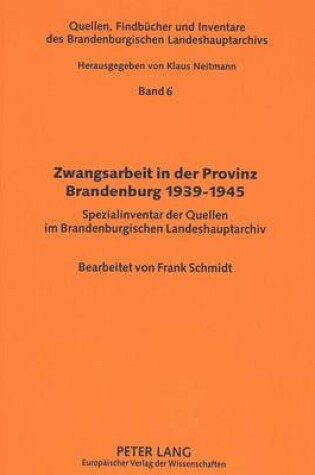 Cover of Zwangsarbeit in Der Provinz Brandenburg 1939-1945