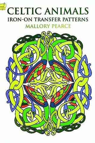 Cover of Celtic Animals Iron-on Transfer Patterns