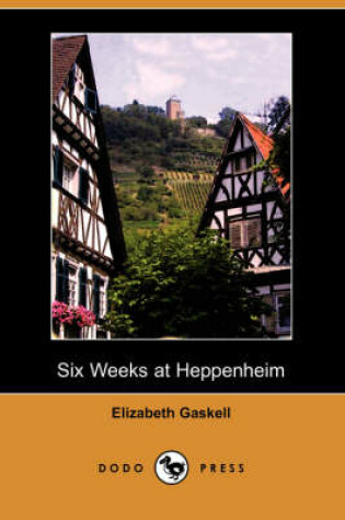 Cover of Six Weeks at Heppenheim (Dodo Press)