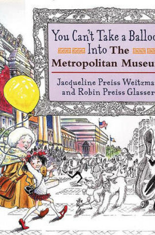 Cover of You Can't Take a Balloon into the Metropolitan Museum