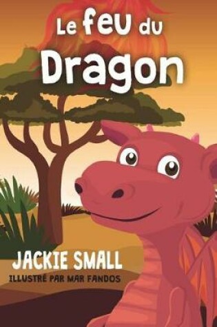 Cover of Le feu du Dragon