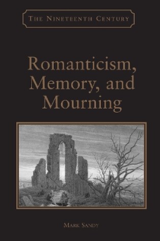 Cover of Romanticism, Memory, and Mourning