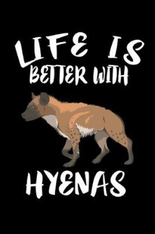 Cover of Life Is Better With Hyenas