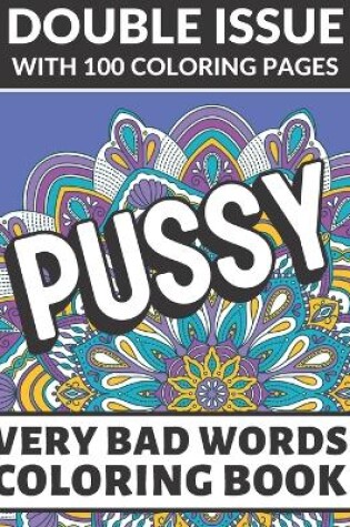 Cover of Pussy Very Bad Words Coloring Book