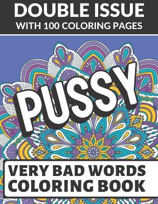 Book cover for Pussy Very Bad Words Coloring Book