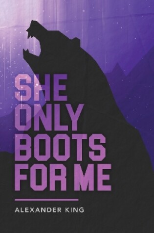 Cover of She Only Boots For Me