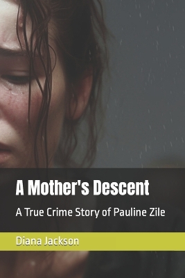 Book cover for A Mother's Descent