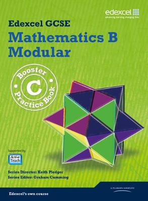 Book cover for GCSE Mathematics Edexcel 2010: B Booster C Practice Book