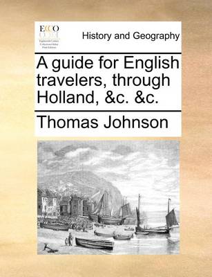 Book cover for A Guide for English Travelers, Through Holland, &c. &c.