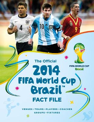 Book cover for The Official 2014 FIFA World Cup Brazil Fact File