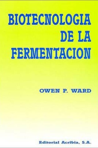 Cover of Biotecnologia de La Fermentacion