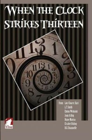 Cover of When the Clock Strikes Thirteen