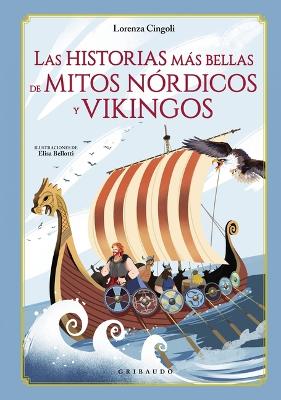 Book cover for Historias Mas Bellas de Los Mitos Nordicos Y Vikingos, Las