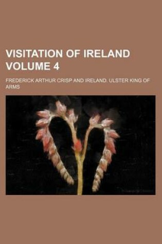 Cover of Visitation of Ireland Volume 4