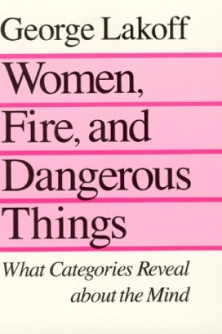 Cover of Women, Fire, and Dangerous Things