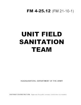 Book cover for FM 4-25.12 Unit Field Sanitation Team