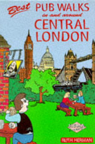 Cover of Best Pub Walks in and Around Central London