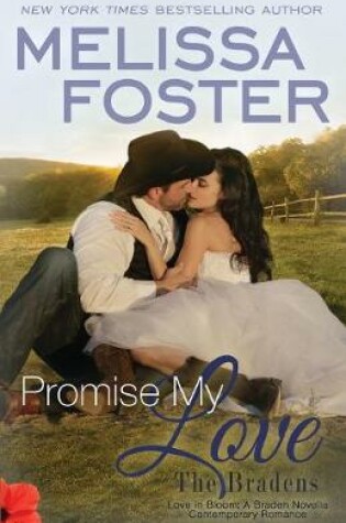 Cover of Promise My Love (Love in Bloom: The Bradens)