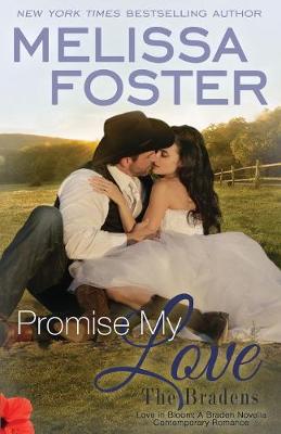 Cover of Promise My Love (Love in Bloom: The Bradens)