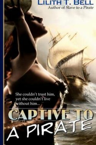 Cover of Captive to a Pirate