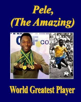 Book cover for Pele, (the Amazing)