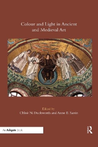 Cover of Colour and Light in Ancient and Medieval Art