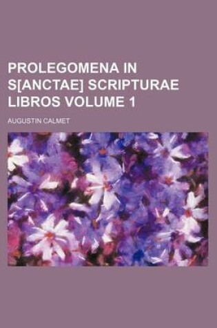 Cover of Prolegomena in S[anctae] Scripturae Libros Volume 1