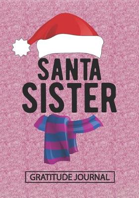 Book cover for Santa Sister - Gratitude Journal