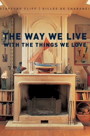 Cover of The Way We Live With the Things We Love
