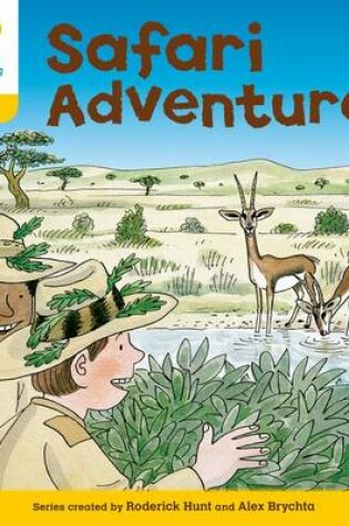 Cover of Oxford Reading Tree: Level 5: More Stories C: Safari Adventure