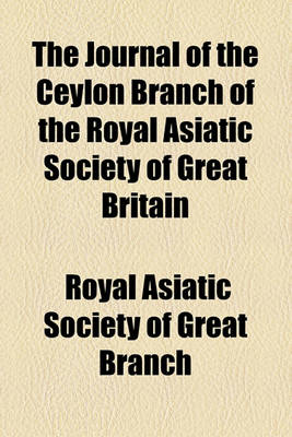 Book cover for The Journal of the Ceylon Branch of the Royal Asiatic Society of Great Britain & Ireland Volume 16-17