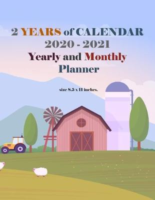 Book cover for 2 Years Of Calendar 2020-2021 Yearly And Monthly Planner