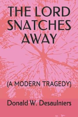 Book cover for The Lord Snatches Away