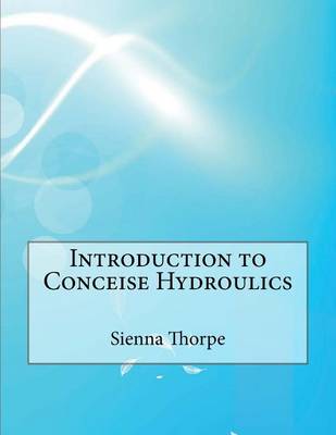 Book cover for Introduction to Conceise Hydroulics