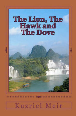 Cover of The Lion, The Hawk and The Dove