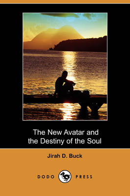 Book cover for The New Avatar and the Destiny of the Soul (Dodo Press)