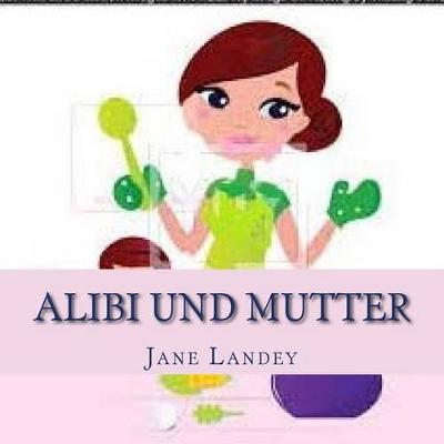 Book cover for Alibi Und Mutter