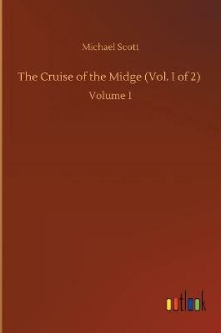 Cover of The Cruise of the Midge (Vol. I of 2)