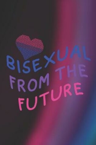Cover of Bisexual From The Future