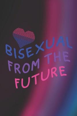 Book cover for Bisexual From The Future