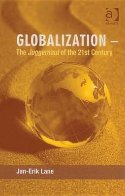 Book cover for Globalization the Juggernaut of the 21st Century