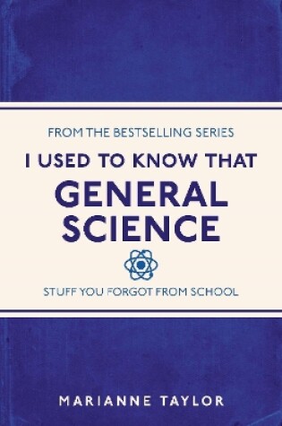 Cover of I Used to Know That: General Science