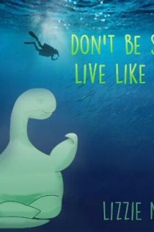 Cover of DON'T BE STRESSY LIVE LIKE NESSIE