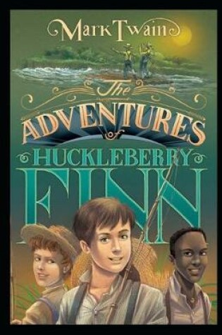 Cover of Adventures of Huckleberry Finn (Illustrated & Annotated)