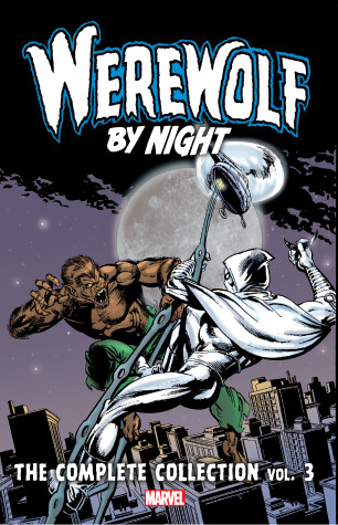 Book cover for Werewolf By Night: The Complete Collection Vol. 3