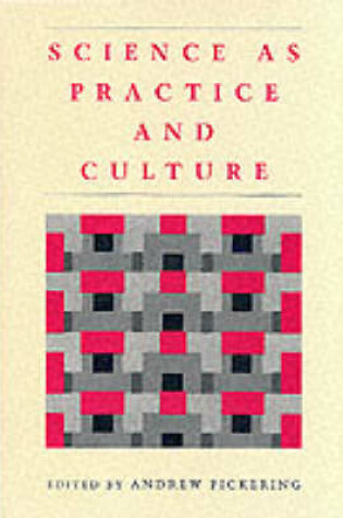 Cover of Science as Practice and Culture